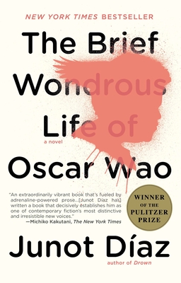 The Brief Wondrous Life of Oscar Wao (Pulitzer Prize Winner) - Daz, Junot