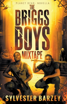The Briggs Boys Mixtape - Barzey, Sylvester