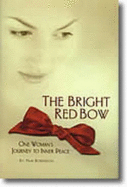 The Bright Red Bow: One Woman's Journey to Inner Peace