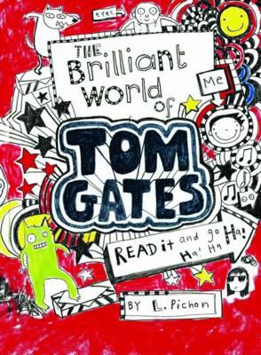 The Brilliant World of Tom Gates - Pichon, Liz