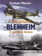The Bristol Blenheim -An Illustrated History