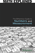 The Britannica Guide to Numbers and Measurement