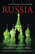 The Britannica Guide to Russia: The Essential Guide to the Nation, Its People, and Culture