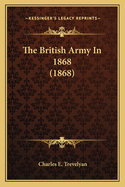 The British Army In 1868 (1868)