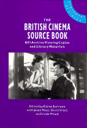 The British Cinema Source Book - Burrows, Elaine (Editor), and Moat, Janet (Editor), and Sharp, David (Editor)