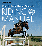 The British Horse Society Riding Manual - Linington-Payne, Margaret