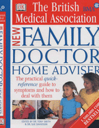 The British Medical Association new family doctor home advisor. - Smith, Tony, and Davidson, Sue, and British Medical Association