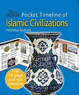 The British Museum Pocket Timeline of Islamic Civilizations