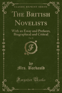 The British Novelists, Vol. 21: With an Essay and Prefaces, Biographical and Critical (Classic Reprint)