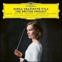 The British Project: Elgar, Britten, Walton, Vaughan Williams - City of Birmingham Symphony Orchestra; Mirga Gra?inyte-Tyla (conductor)