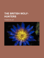 The British Wolf-Hunters