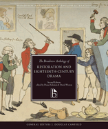 The Broadview Anthology of Restoration and Eighteenth-Century Drama - Second Edition