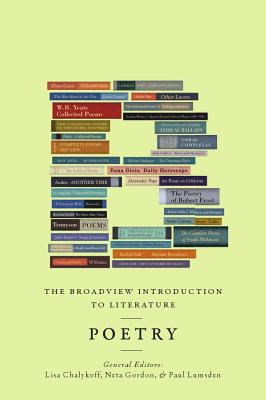 The Broadview Introduction to Literature: Poetry - Chalykoff, Lisa (Editor), and Gordon, Neta (Editor), and Lumsden, Paul (Editor)