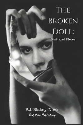 The Broken Doll: Shattered Pieces - Blakey-Novis, P J