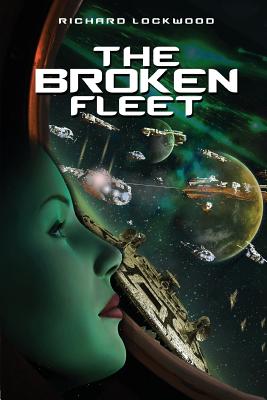 The Broken Fleet - Lockwood, Richard