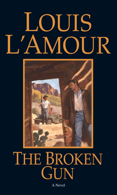 The Broken Gun - L'Amour, Louis