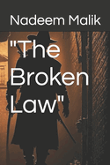 The Broken Law