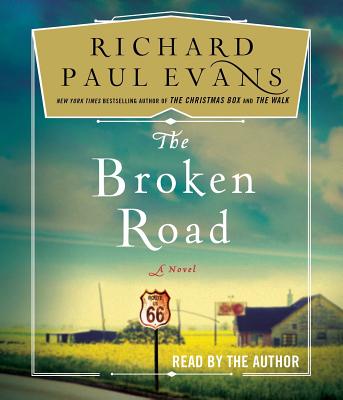 The Broken Road - Evans, Richard Paul (Read by)