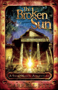 The Broken Sun: A Jack Mason Adventure