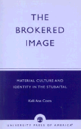 The Brokered Image: Material Culture and Identity in the Stubaital