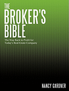 The Broker's Bible: The Way Back to Profit for Today's Real-Estate Company