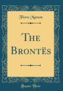 The Brontes (Classic Reprint)
