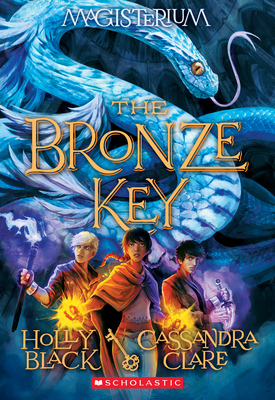 The Bronze Key (Magisterium #3): Book Three of Magisteriumvolume 3 - Black, Holly, and Clare, Cassandra