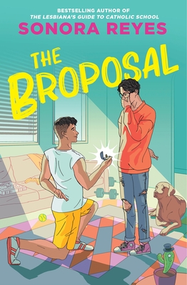 The Broposal - Reyes, Sonora