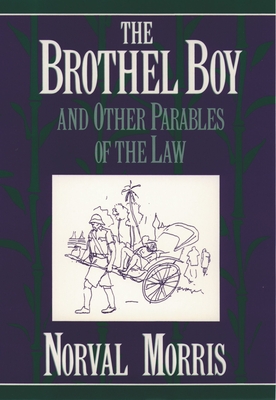 The Brothel Boy and Other Parables of the Law - Morris, Norval