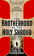 The Brotherhood of the Holy Shroud - Navarro, Julia