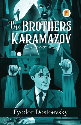 The Brothers Karamazov - Dostoevsky, Fyodor