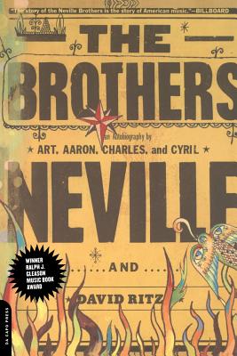 The Brothers - Ritz, David, and Neville, Charles, and Neville, Aaron