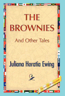 The Brownies and Other Tales