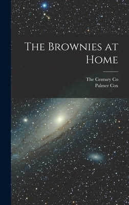 The Brownies at Home - Cox, Palmer, and The Century Co (Creator)