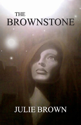 The Brownstone: Volume 1 - Brown, Julie