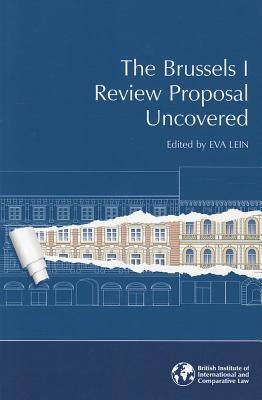 The Brussels I Review Proposal Uncovered - Lein, Eva (Editor)