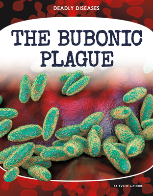 The Bubonic Plague - Lapierre, Yvette