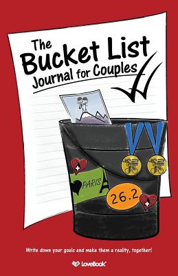 The Bucket List Journal for Couples - Lovebook, and Chapman, Kim (Designer)