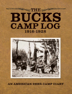 The Bucks Camp Log: 1916-1928