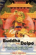 The Buddha from Dolpo: A Study of the Life and Thought of the Tibetan Master Dolpopa Sherab Gyaltsen