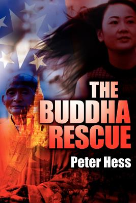 The Buddha Rescue - Hess, Peter