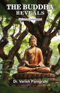 The Buddha Reveals: His Love and Enlightenment