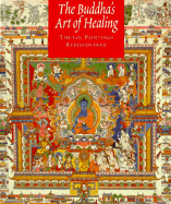 The Buddha's Art of Healing - Avedon, John F (Contributions by), and Dalai Lama (Foreword by), and Bradley, Tamdin S (Contributions by)