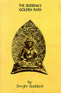The Buddha's Golden Path - Goddard, Dwight