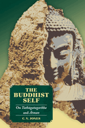 The Buddhist Self: On Tath gatagarbha and tman