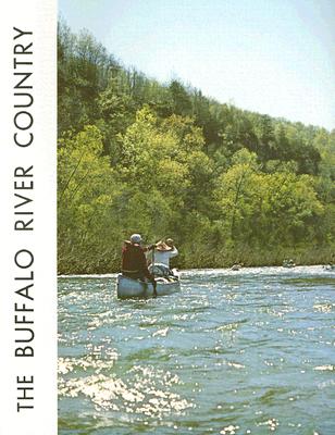 The Buffalo River Country: ... in the Ozarks of Arkansas - Smith, Kenneth L