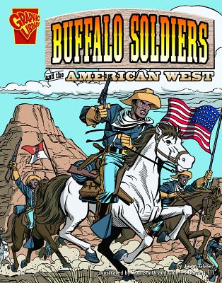 The Buffalo Soldiers and the American West - Glaser, Jason