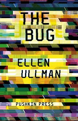 The Bug - Ullman, Ellen