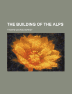 The Building of the Alps