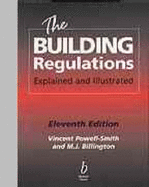 The Building Regulations: Explained and Illustrated, Eleventh Edition